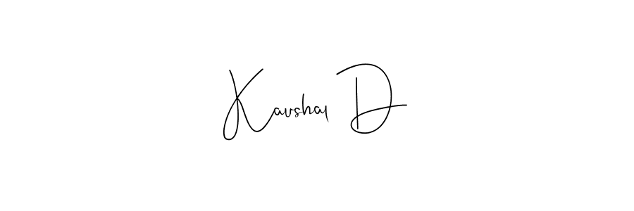 Also we have Kaushal D name is the best signature style. Create professional handwritten signature collection using Andilay-7BmLP autograph style. Kaushal D signature style 4 images and pictures png
