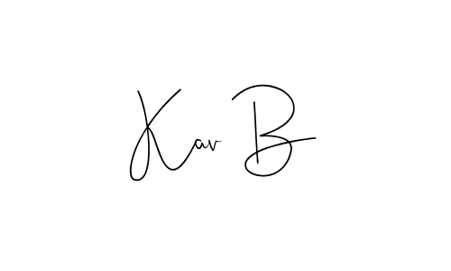 Make a short Kav B signature style. Manage your documents anywhere anytime using Andilay-7BmLP. Create and add eSignatures, submit forms, share and send files easily. Kav B signature style 4 images and pictures png