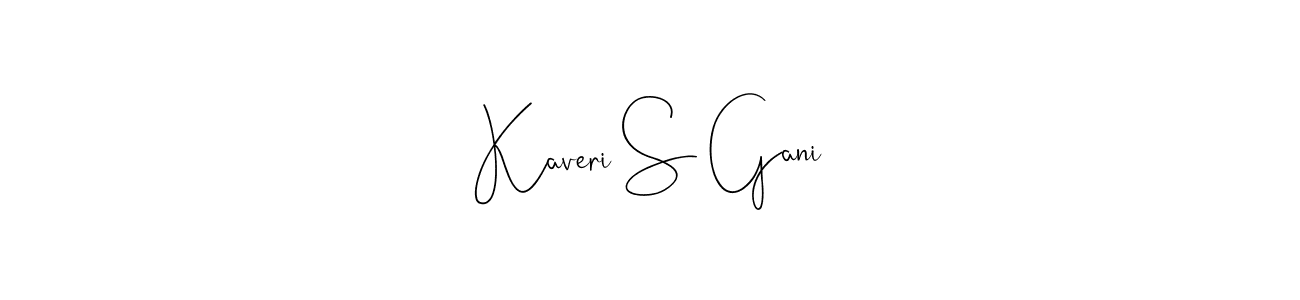 Once you've used our free online signature maker to create your best signature Andilay-7BmLP style, it's time to enjoy all of the benefits that Kaveri S Gani name signing documents. Kaveri S Gani signature style 4 images and pictures png