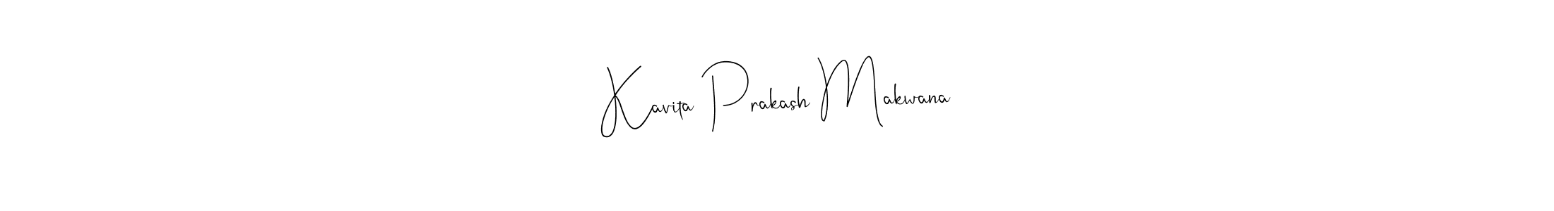 How to make Kavita Prakash Makwana name signature. Use Andilay-7BmLP style for creating short signs online. This is the latest handwritten sign. Kavita Prakash Makwana signature style 4 images and pictures png