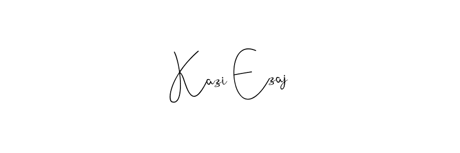 Kazi Ezaj stylish signature style. Best Handwritten Sign (Andilay-7BmLP) for my name. Handwritten Signature Collection Ideas for my name Kazi Ezaj. Kazi Ezaj signature style 4 images and pictures png
