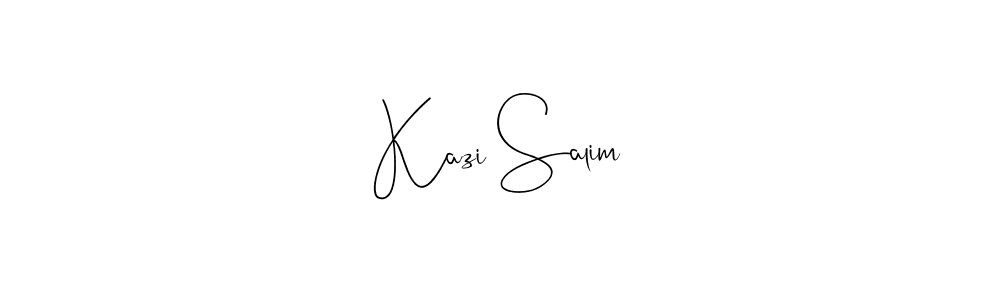 Make a short Kazi Salim signature style. Manage your documents anywhere anytime using Andilay-7BmLP. Create and add eSignatures, submit forms, share and send files easily. Kazi Salim signature style 4 images and pictures png