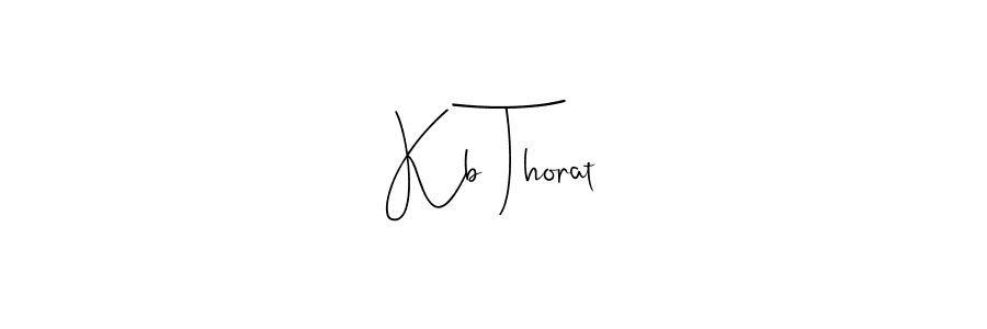 Create a beautiful signature design for name Kb Thorat. With this signature (Andilay-7BmLP) fonts, you can make a handwritten signature for free. Kb Thorat signature style 4 images and pictures png