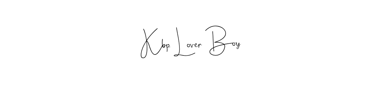 Kbp Lover Boy stylish signature style. Best Handwritten Sign (Andilay-7BmLP) for my name. Handwritten Signature Collection Ideas for my name Kbp Lover Boy. Kbp Lover Boy signature style 4 images and pictures png