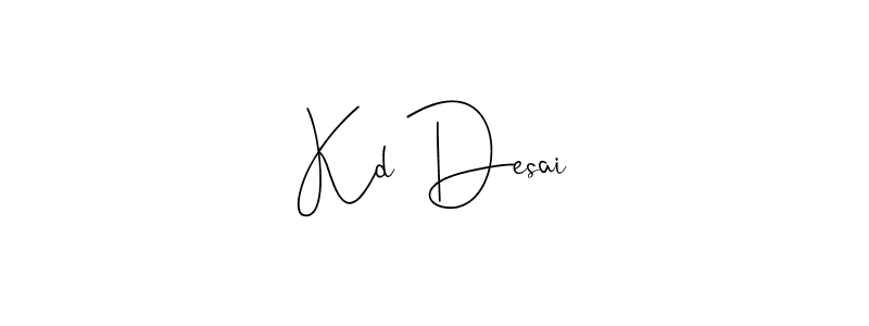 How to make Kd Desai signature? Andilay-7BmLP is a professional autograph style. Create handwritten signature for Kd Desai name. Kd Desai signature style 4 images and pictures png