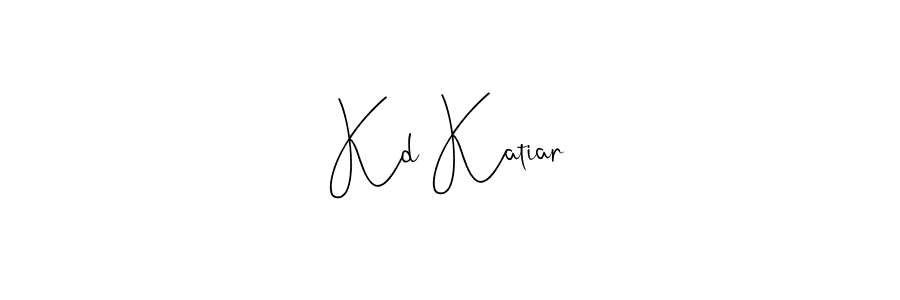 Design your own signature with our free online signature maker. With this signature software, you can create a handwritten (Andilay-7BmLP) signature for name Kd Katiar. Kd Katiar signature style 4 images and pictures png