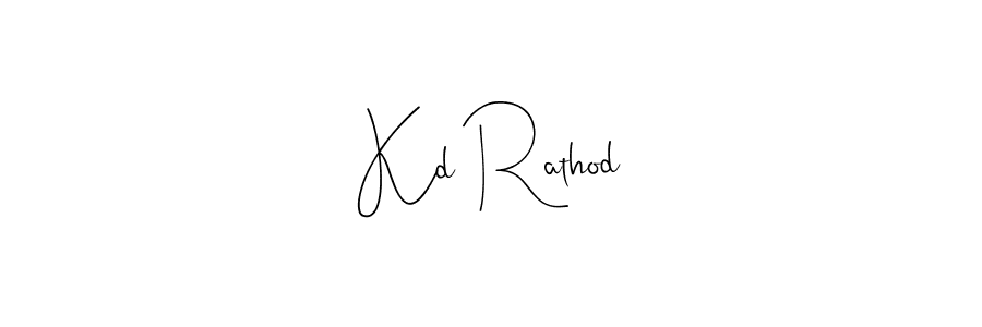 Kd Rathod stylish signature style. Best Handwritten Sign (Andilay-7BmLP) for my name. Handwritten Signature Collection Ideas for my name Kd Rathod. Kd Rathod signature style 4 images and pictures png