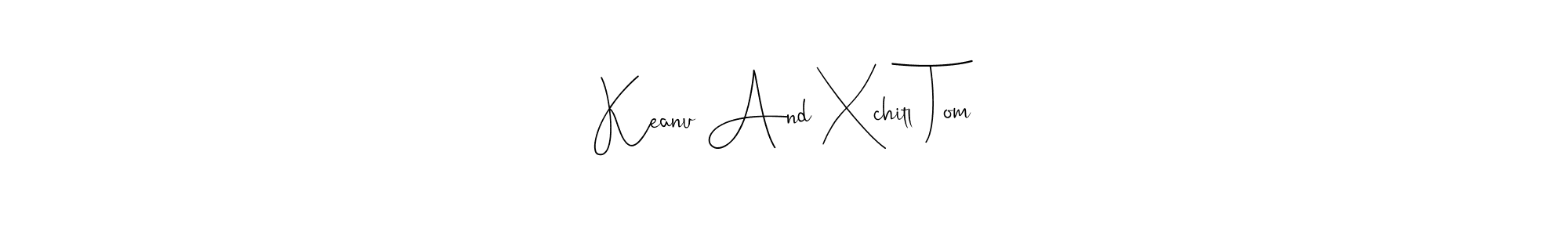 See photos of Keanu And Xchitl Tom official signature by Spectra . Check more albums & portfolios. Read reviews & check more about Andilay-7BmLP font. Keanu And Xchitl Tom signature style 4 images and pictures png