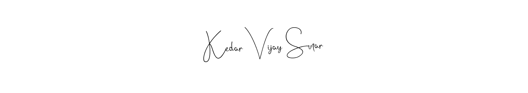 Make a beautiful signature design for name Kedar Vijay Sutar. Use this online signature maker to create a handwritten signature for free. Kedar Vijay Sutar signature style 4 images and pictures png