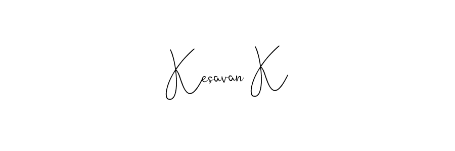 Make a beautiful signature design for name Kesavan K. With this signature (Andilay-7BmLP) style, you can create a handwritten signature for free. Kesavan K signature style 4 images and pictures png