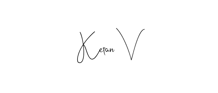 You can use this online signature creator to create a handwritten signature for the name Ketan V. This is the best online autograph maker. Ketan V signature style 4 images and pictures png