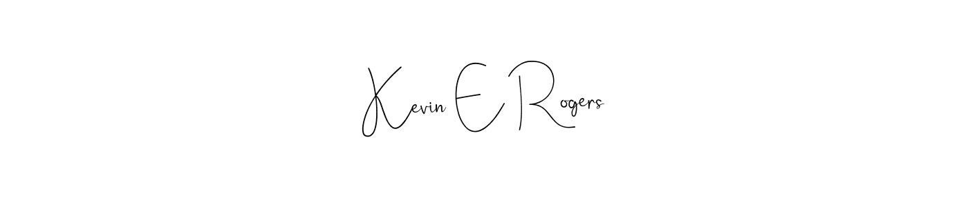 Make a beautiful signature design for name Kevin E Rogers. Use this online signature maker to create a handwritten signature for free. Kevin E Rogers signature style 4 images and pictures png