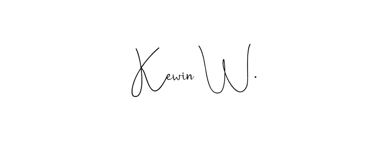 How to make Kewin W. signature? Andilay-7BmLP is a professional autograph style. Create handwritten signature for Kewin W. name. Kewin W. signature style 4 images and pictures png