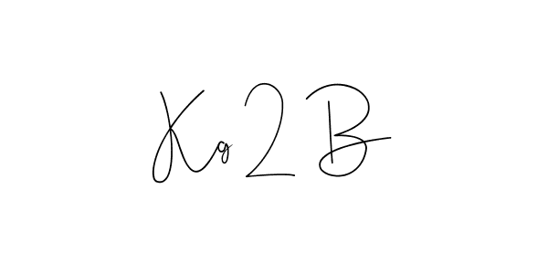 You should practise on your own different ways (Andilay-7BmLP) to write your name (Kg 2 B) in signature. don't let someone else do it for you. Kg 2 B signature style 4 images and pictures png