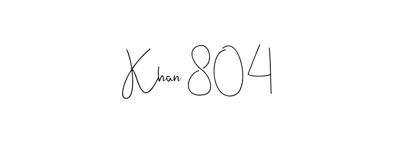 This is the best signature style for the Khan 804 name. Also you like these signature font (Andilay-7BmLP). Mix name signature. Khan 804 signature style 4 images and pictures png