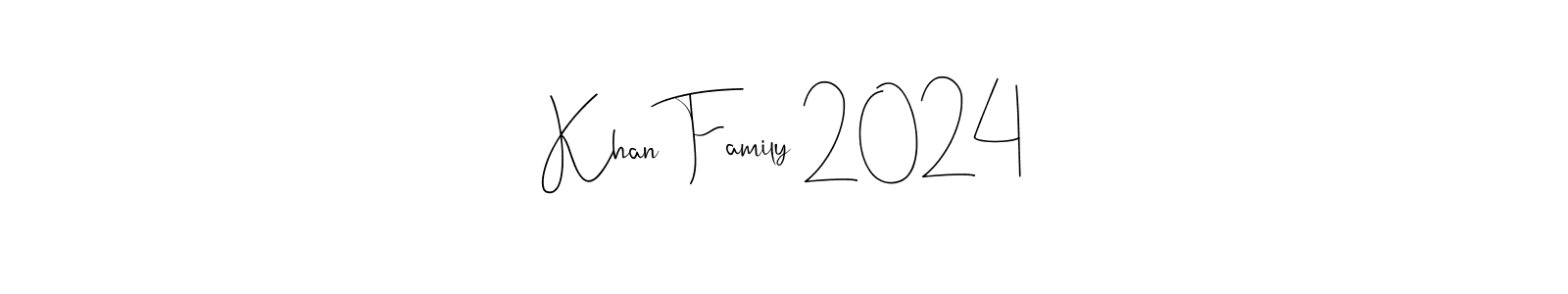 Create a beautiful signature design for name Khan Family 2024. With this signature (Andilay-7BmLP) fonts, you can make a handwritten signature for free. Khan Family 2024 signature style 4 images and pictures png