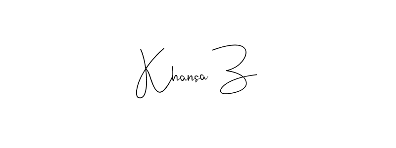 How to make Khansa Z signature? Andilay-7BmLP is a professional autograph style. Create handwritten signature for Khansa Z name. Khansa Z signature style 4 images and pictures png