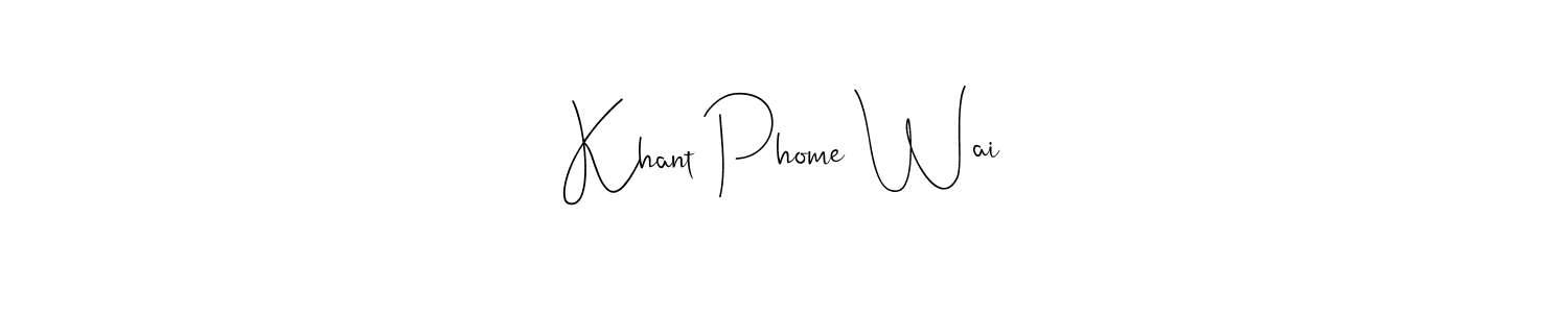 It looks lik you need a new signature style for name Khant Phome Wai. Design unique handwritten (Andilay-7BmLP) signature with our free signature maker in just a few clicks. Khant Phome Wai signature style 4 images and pictures png