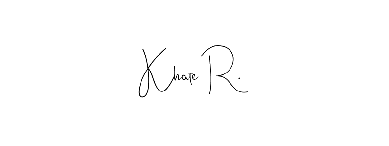 It looks lik you need a new signature style for name Khate R.. Design unique handwritten (Andilay-7BmLP) signature with our free signature maker in just a few clicks. Khate R. signature style 4 images and pictures png