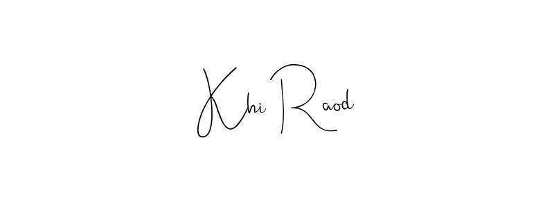 How to make Khi Raod signature? Andilay-7BmLP is a professional autograph style. Create handwritten signature for Khi Raod name. Khi Raod signature style 4 images and pictures png