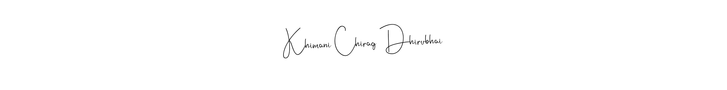 if you are searching for the best signature style for your name Khimani Chirag Dhirubhai. so please give up your signature search. here we have designed multiple signature styles  using Andilay-7BmLP. Khimani Chirag Dhirubhai signature style 4 images and pictures png