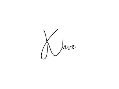 You should practise on your own different ways (Andilay-7BmLP) to write your name (Khue) in signature. don't let someone else do it for you. Khue signature style 4 images and pictures png