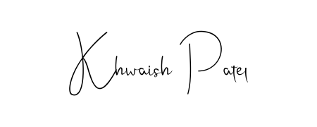 Practice writing Khwaish Patel with the flow of Andilay-7BmLP lettering. A fantastic source of inspiration for developing your personal signature style. Khwaish Patel signature style 4 images and pictures png