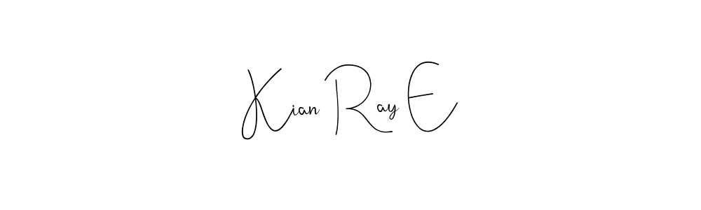 Make a short Kian Ray E signature style. Manage your documents anywhere anytime using Andilay-7BmLP. Create and add eSignatures, submit forms, share and send files easily. Kian Ray E signature style 4 images and pictures png