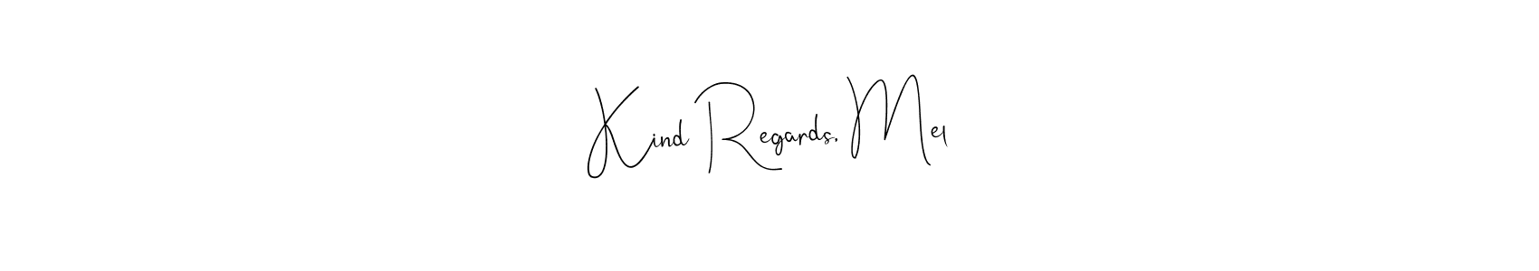 Kind Regards, Mel stylish signature style. Best Handwritten Sign (Andilay-7BmLP) for my name. Handwritten Signature Collection Ideas for my name Kind Regards, Mel. Kind Regards, Mel signature style 4 images and pictures png