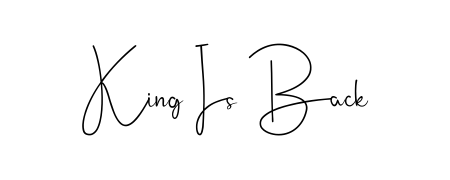 Create a beautiful signature design for name King Is Back. With this signature (Andilay-7BmLP) fonts, you can make a handwritten signature for free. King Is Back signature style 4 images and pictures png