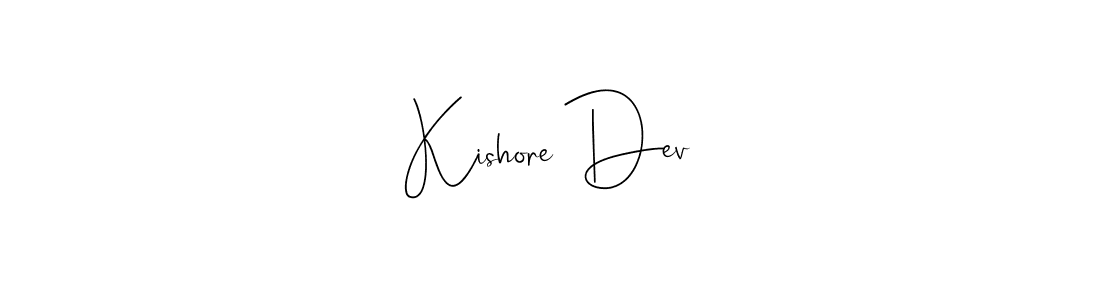 How to make Kishore Dev signature? Andilay-7BmLP is a professional autograph style. Create handwritten signature for Kishore Dev name. Kishore Dev signature style 4 images and pictures png