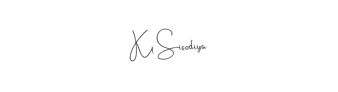 Kl Sisodiya stylish signature style. Best Handwritten Sign (Andilay-7BmLP) for my name. Handwritten Signature Collection Ideas for my name Kl Sisodiya. Kl Sisodiya signature style 4 images and pictures png