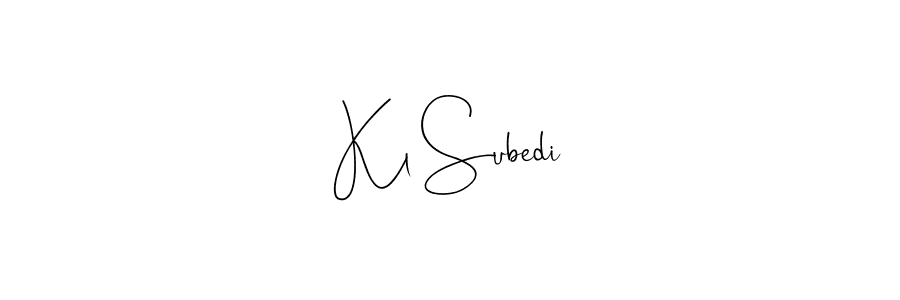 Make a beautiful signature design for name Kl Subedi. With this signature (Andilay-7BmLP) style, you can create a handwritten signature for free. Kl Subedi signature style 4 images and pictures png