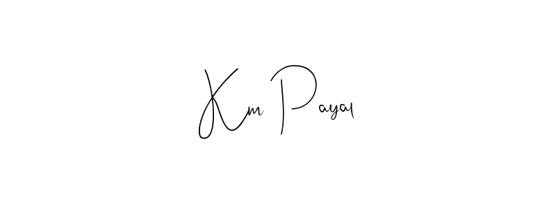Also we have Km Payal name is the best signature style. Create professional handwritten signature collection using Andilay-7BmLP autograph style. Km Payal signature style 4 images and pictures png