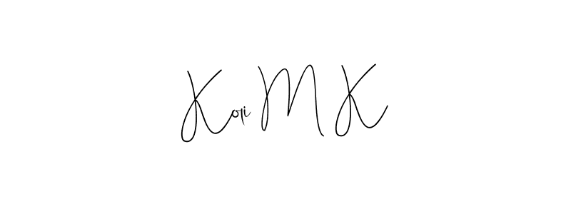 Similarly Andilay-7BmLP is the best handwritten signature design. Signature creator online .You can use it as an online autograph creator for name Koli M K. Koli M K signature style 4 images and pictures png