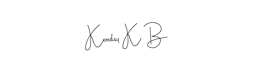 Use a signature maker to create a handwritten signature online. With this signature software, you can design (Andilay-7BmLP) your own signature for name Kondal K B. Kondal K B signature style 4 images and pictures png