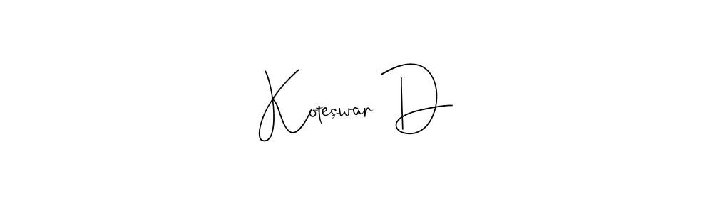 Design your own signature with our free online signature maker. With this signature software, you can create a handwritten (Andilay-7BmLP) signature for name Koteswar D. Koteswar D signature style 4 images and pictures png