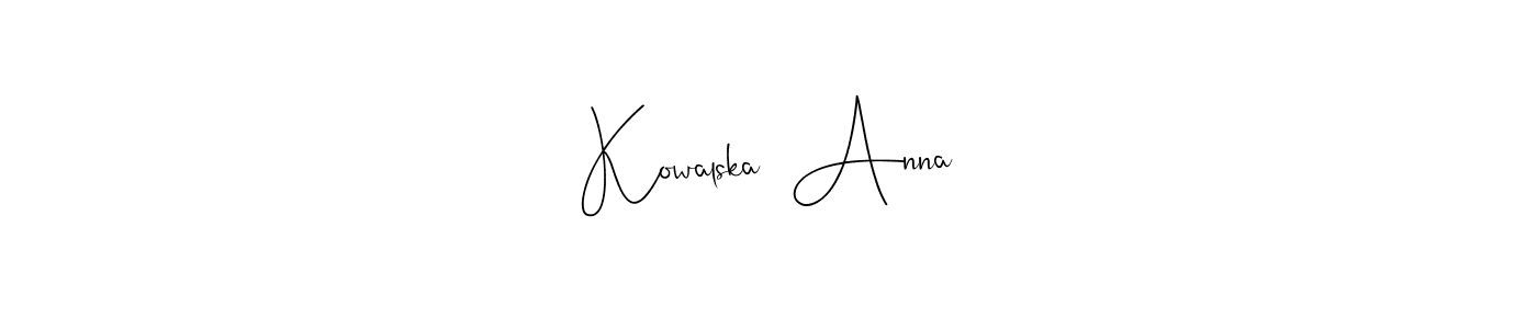 Once you've used our free online signature maker to create your best signature Andilay-7BmLP style, it's time to enjoy all of the benefits that Kowalska  Anna name signing documents. Kowalska  Anna signature style 4 images and pictures png
