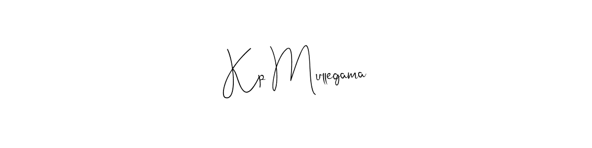 if you are searching for the best signature style for your name Kp Mullegama. so please give up your signature search. here we have designed multiple signature styles  using Andilay-7BmLP. Kp Mullegama signature style 4 images and pictures png