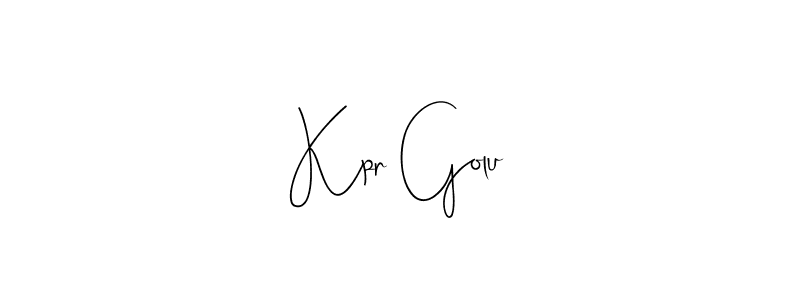 Also we have Kpr Golu name is the best signature style. Create professional handwritten signature collection using Andilay-7BmLP autograph style. Kpr Golu signature style 4 images and pictures png