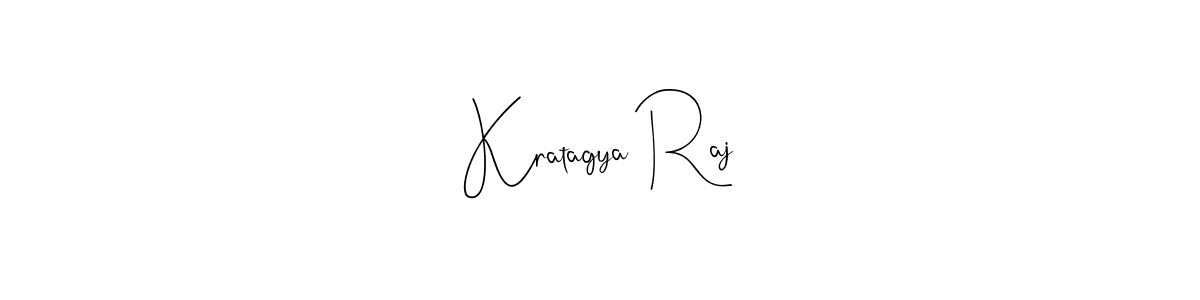 Make a beautiful signature design for name Kratagya Raj. With this signature (Andilay-7BmLP) style, you can create a handwritten signature for free. Kratagya Raj signature style 4 images and pictures png