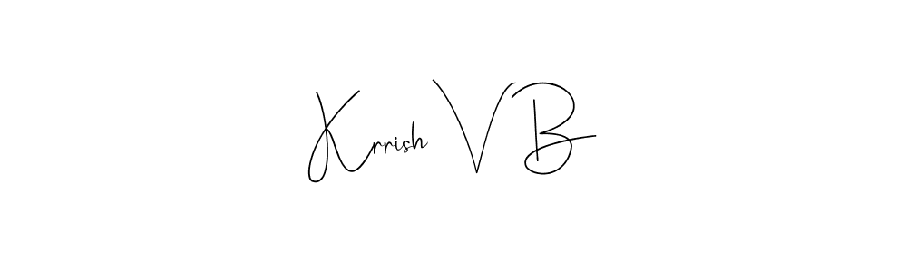 Use a signature maker to create a handwritten signature online. With this signature software, you can design (Andilay-7BmLP) your own signature for name Krrish V B. Krrish V B signature style 4 images and pictures png
