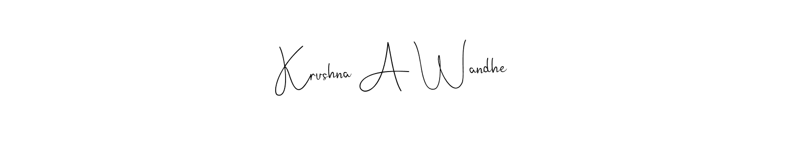 How to make Krushna A Wandhe signature? Andilay-7BmLP is a professional autograph style. Create handwritten signature for Krushna A Wandhe name. Krushna A Wandhe signature style 4 images and pictures png
