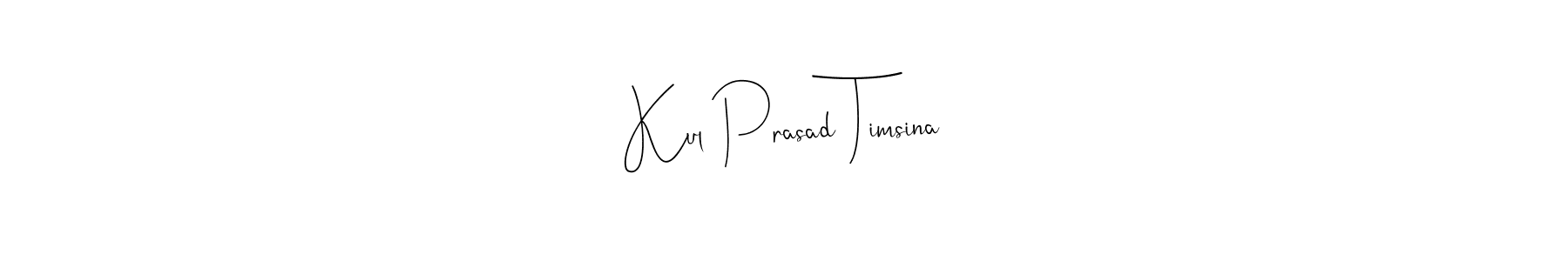 The best way (Andilay-7BmLP) to make a short signature is to pick only two or three words in your name. The name Kul Prasad Timsina include a total of six letters. For converting this name. Kul Prasad Timsina signature style 4 images and pictures png
