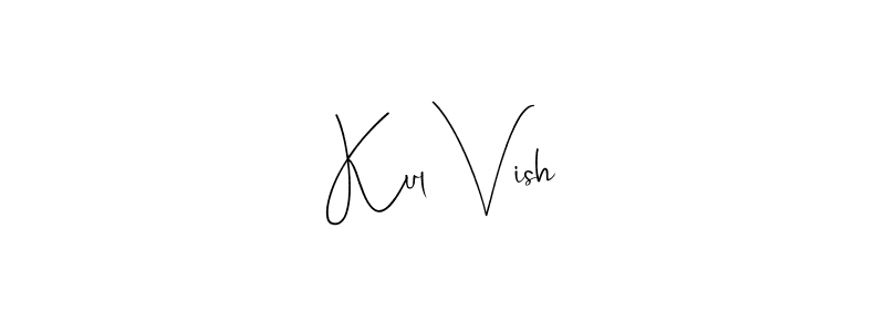 Make a short Kul Vish signature style. Manage your documents anywhere anytime using Andilay-7BmLP. Create and add eSignatures, submit forms, share and send files easily. Kul Vish signature style 4 images and pictures png