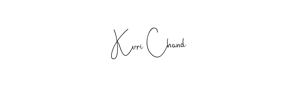 How to make Kuri Chand signature? Andilay-7BmLP is a professional autograph style. Create handwritten signature for Kuri Chand name. Kuri Chand signature style 4 images and pictures png