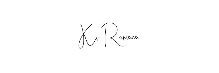 Use a signature maker to create a handwritten signature online. With this signature software, you can design (Andilay-7BmLP) your own signature for name Kv Ramana. Kv Ramana signature style 4 images and pictures png