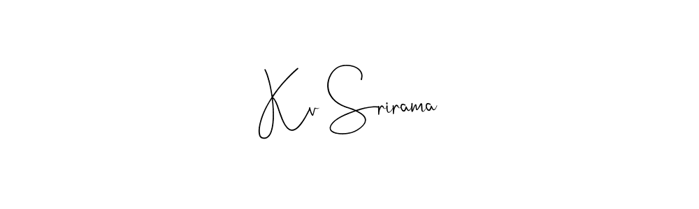 You should practise on your own different ways (Andilay-7BmLP) to write your name (Kv Srirama) in signature. don't let someone else do it for you. Kv Srirama signature style 4 images and pictures png