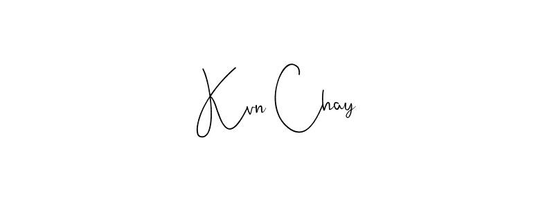Make a beautiful signature design for name Kvn Chay. With this signature (Andilay-7BmLP) style, you can create a handwritten signature for free. Kvn Chay signature style 4 images and pictures png