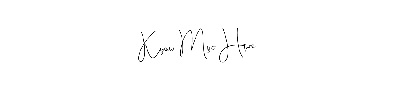 Also we have Kyaw Myo Htwe name is the best signature style. Create professional handwritten signature collection using Andilay-7BmLP autograph style. Kyaw Myo Htwe signature style 4 images and pictures png